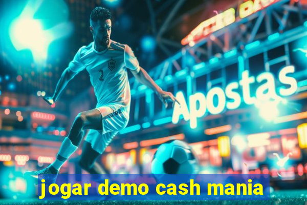 jogar demo cash mania